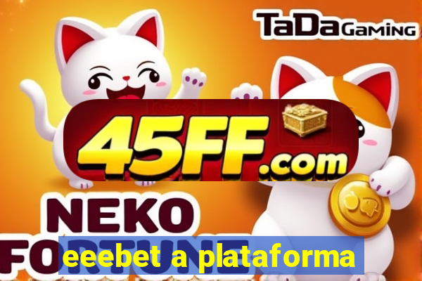 eeebet a plataforma